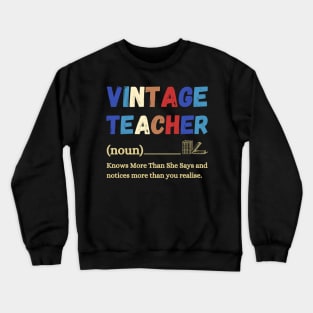 Vintage Teacher Knows More Than She Says Crewneck Sweatshirt